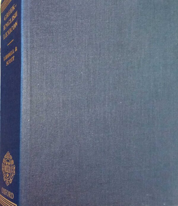 An intermidiate GREEK-ENGLISH LEXICON. The seventh edition of Liddell and Scott's