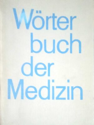 Worterbuch der Medizin