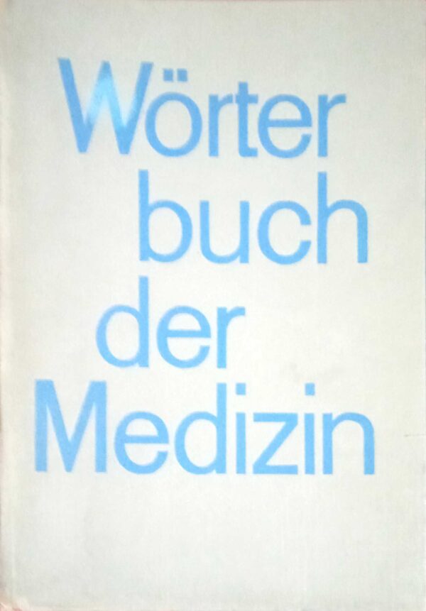 Worterbuch der Medizin