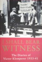 I shall bear witness. Diaries