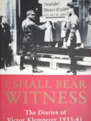 I shall bear witness. Diaries
