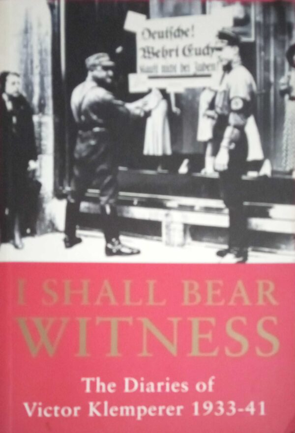 I shall bear witness. Diaries