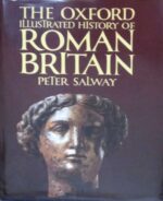 The Oxford illustrated History of Roman Britain