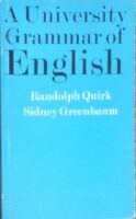 A.University Grammar of English