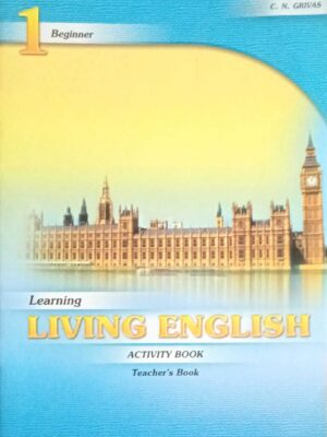 Learning Living English 1 Beginner  Activity Teacher's book
