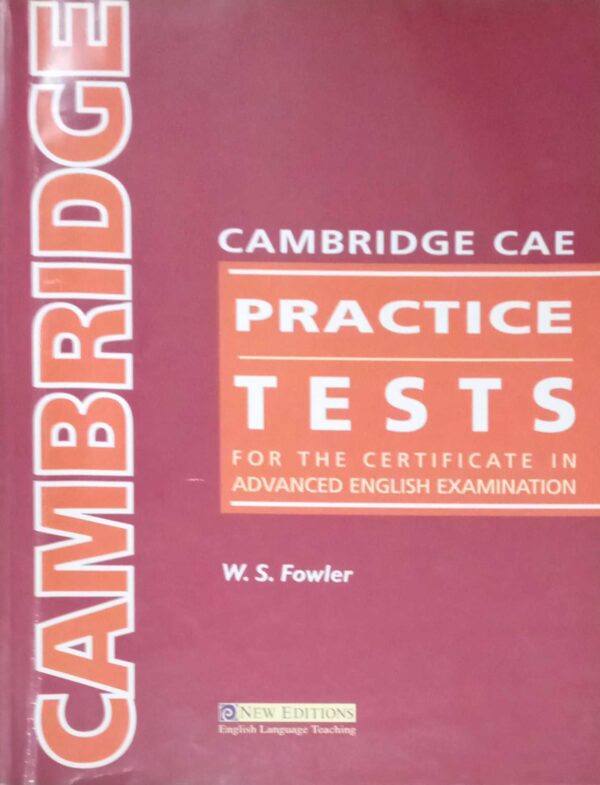 Cabridge CAE Practice Tests for the Certificate in Advanced English Examination