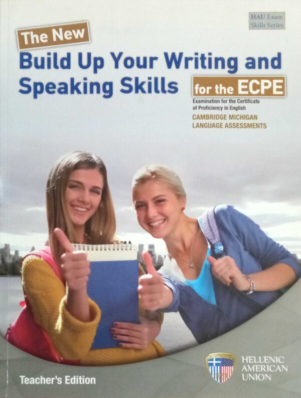 Builf Up Your Writing and Speaking Skills for the ECPE Teacher's Edition