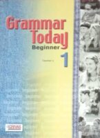 Grammar Today 1 Teacher's