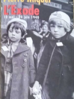 L' Exode 10 Mai- 20 juin 1940