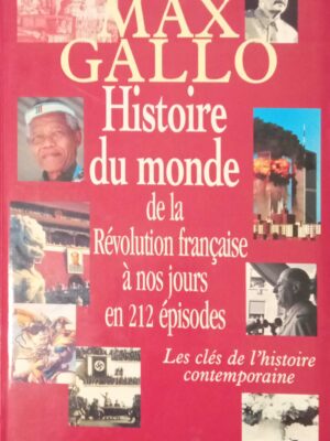 Histoire du monde de la Revolution francaise a los anos jours en 212 episodes