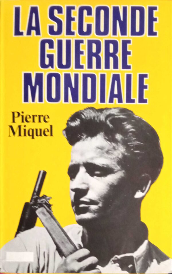 La seconde Guerre Mondiale