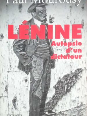 Lenine Auropsie d' un dictateur