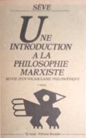 Une Introduction a la Philosophie Marxiste. Suivie d' un vocabulaire philosophique