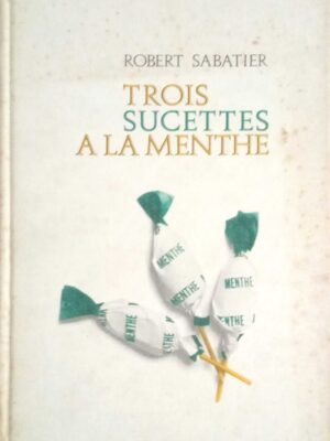 Trois sucettes a la menthe