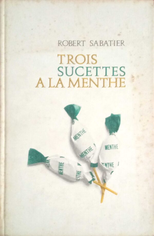 Trois sucettes a la menthe