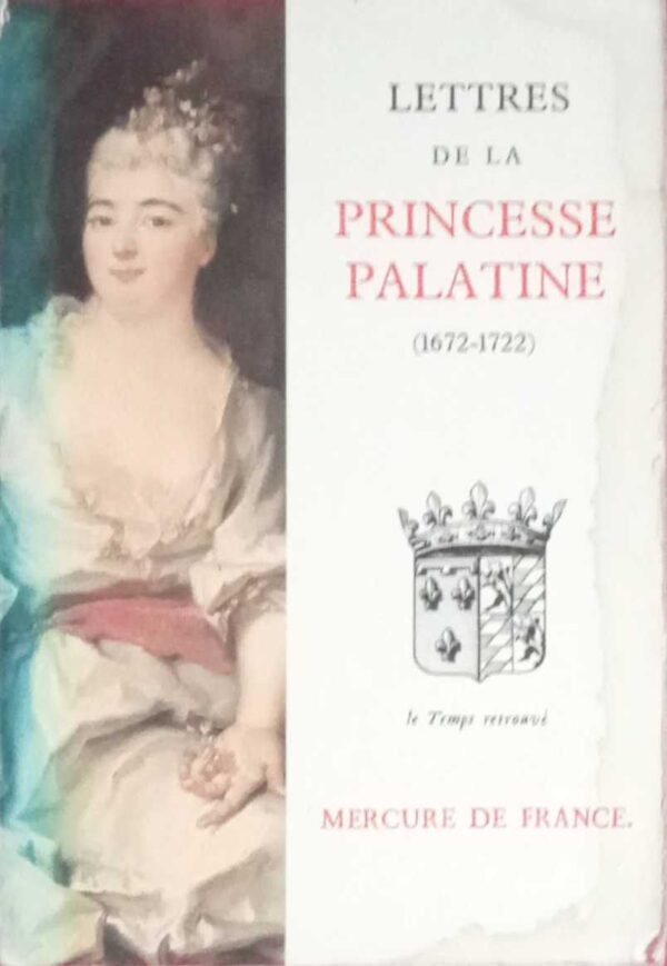Lettres de la Prindesse Palatine