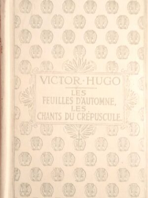 Les Feuilles d' Automhne les Chants du Crepuscule