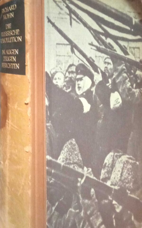 Die Russische Revolution in Augenzeugenberichten