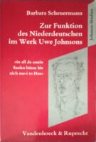 Zur Funktion des Niederdeutschen im Werk Uwe Johnsons