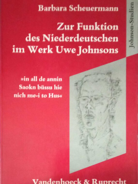 Zur Funktion des Niederdeutschen im Werk Uwe Johnsons