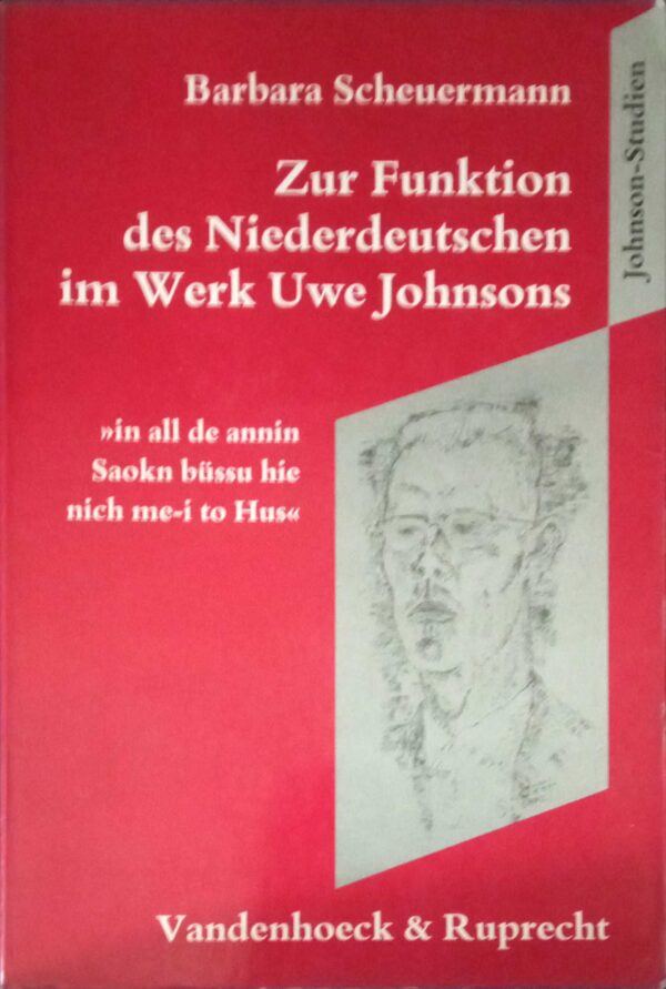 Zur Funktion des Niederdeutschen im Werk Uwe Johnsons