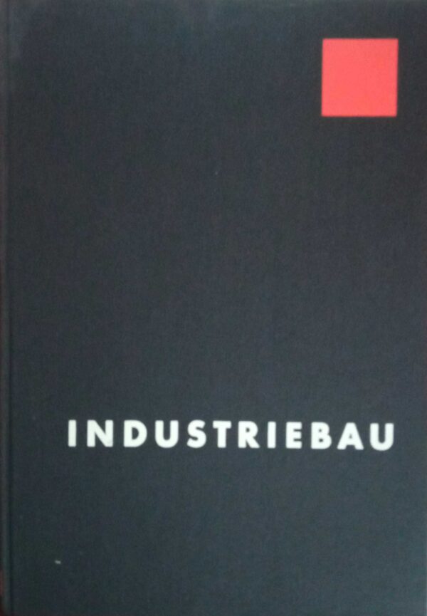 Industriebau Internationale Beispiele