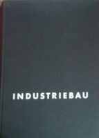 Industriebau Entwurfs und Konstruktionsatlas