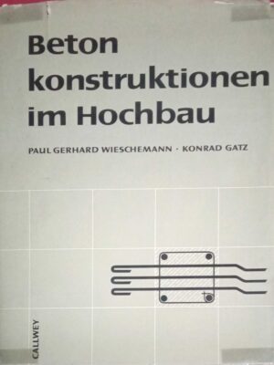 Beton Konstruktionen im Hochbau