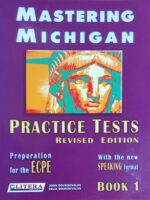 Mastering Michigan Practice Tests Preparation for the ECPE Revised Edition Book 1