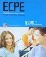 ECPE Book 1 Practice Examinations for the Certificate of Proficiency The University of Michigan