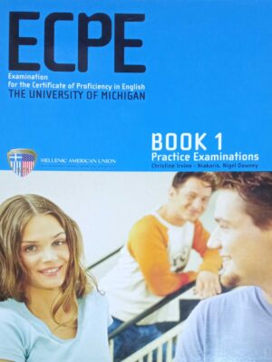 ECPE Book 1 Practice Examinations for the Certificate of Proficiency The University of Michigan