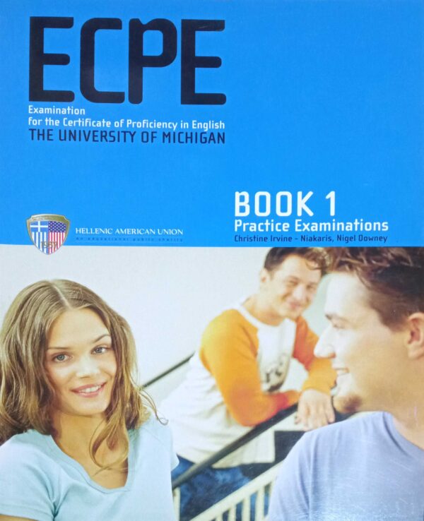 ECPE Book 1 Practice Examinations for the Certificate of Proficiency The University of Michigan