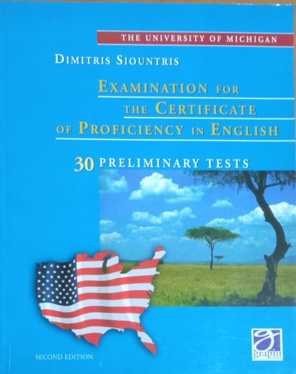 Examination for the Certificate of Proficiency in English 30 Preliminary Tests MICHIGAN