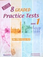 8 Graded Practice Tests for PRE-FCE & FCE Book 1