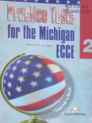 Practice Tests for the  Michigan ECCE 2 Teacher's book
