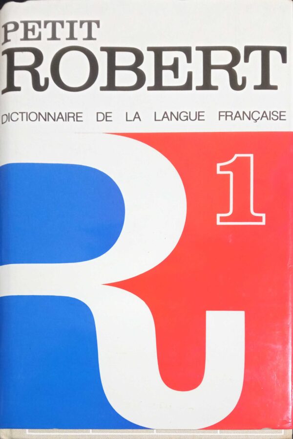 Petit Robert 1 Dictionnaire de la langue Francaise