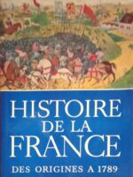 Histoire de la France de origenes a 1789