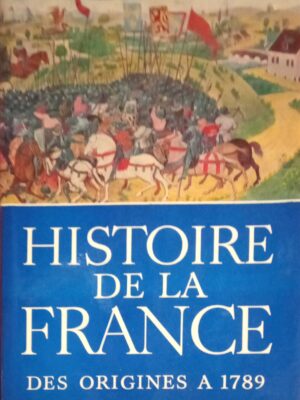 Histoire de la France  de origenes a 1789