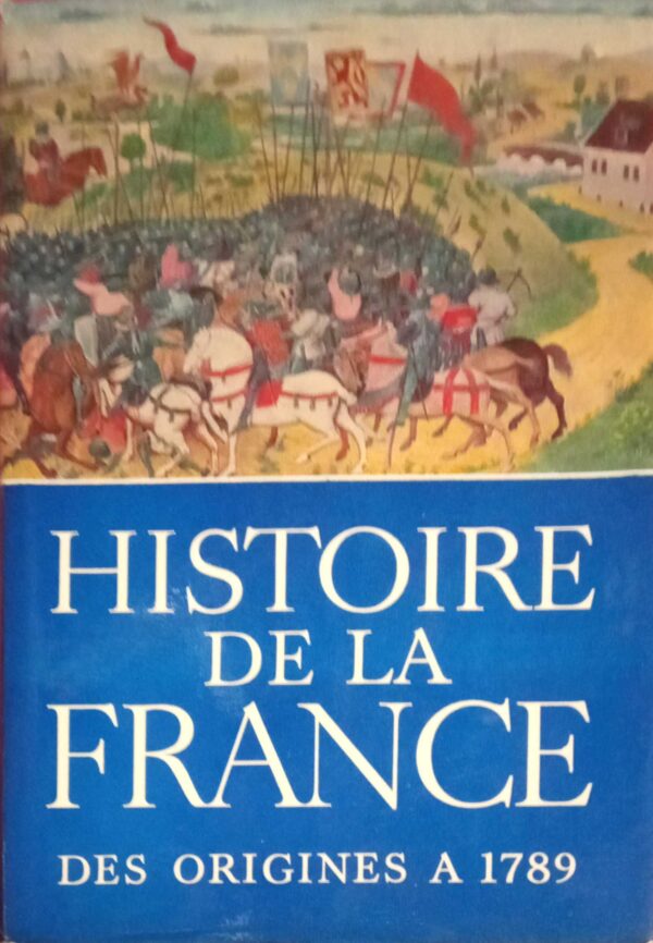 Histoire de la France  de origenes a 1789