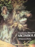 L'universo illusorio di Arcimboldi