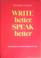Write better, speak better How words can work wonders for you