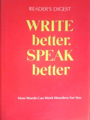 Write better, speak better How words can work wonders for you