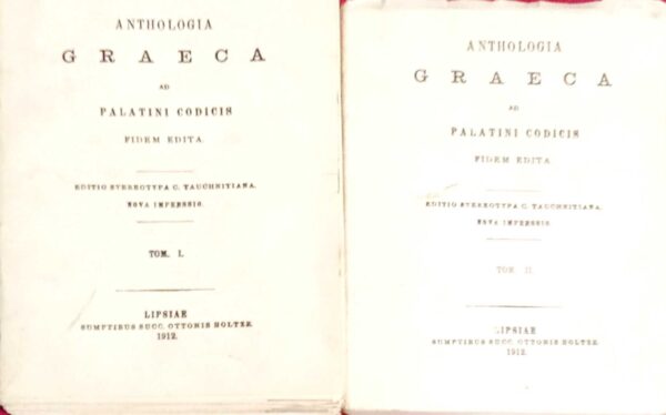 Anthologia Graeca ad Palatini Codicis Fidem edita τόμοι 2