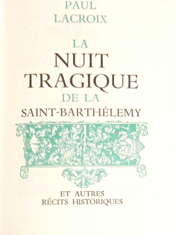 La nuit tragique de la Saint-Barthelemy