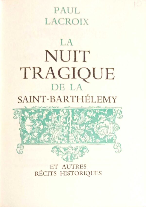 La nuit tragique de la Saint-Barthelemy