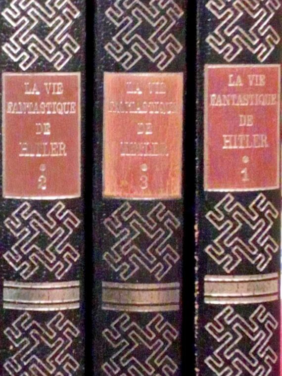 La vie fantastique d' Adolf Hitler tome 1,2,3