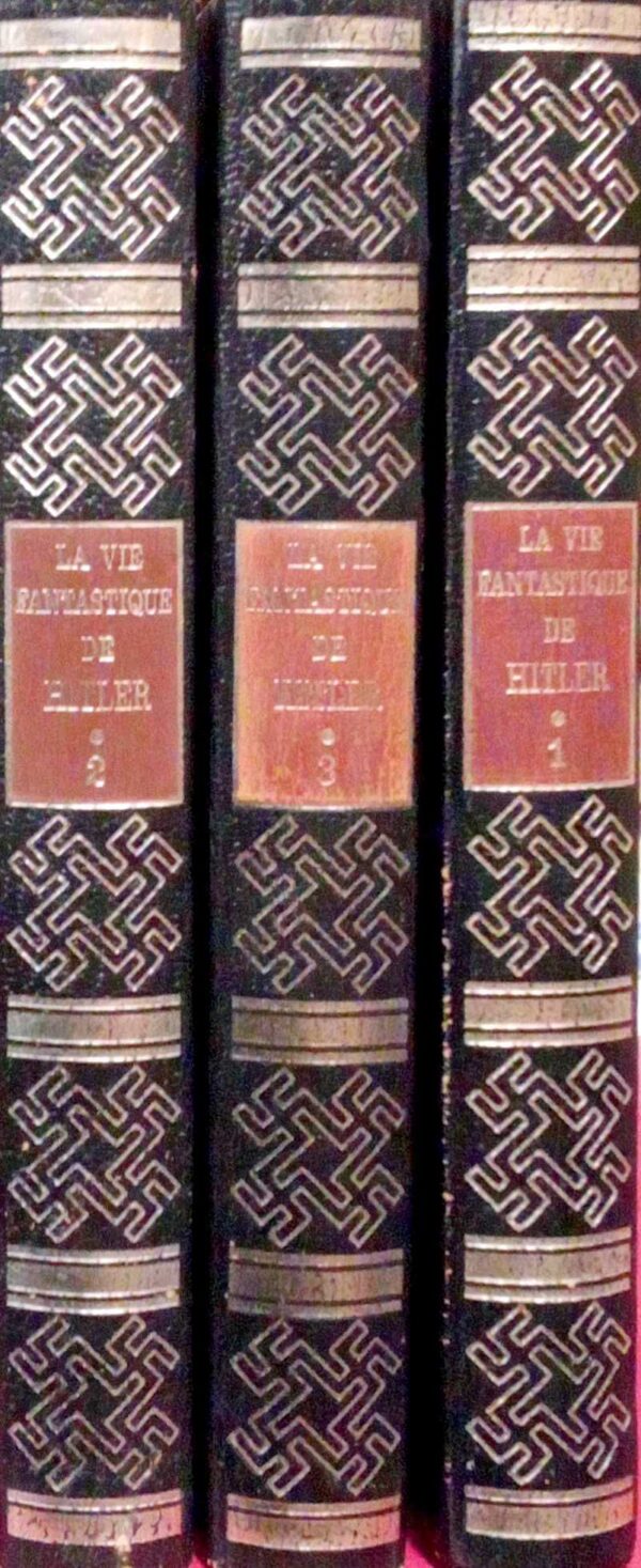La vie fantastique d' Adolf Hitler tome 1,2,3