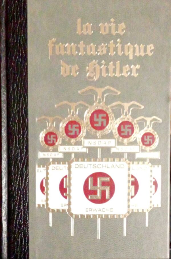 La vie fantastique d' Adolf Hitler tome 1,2,3