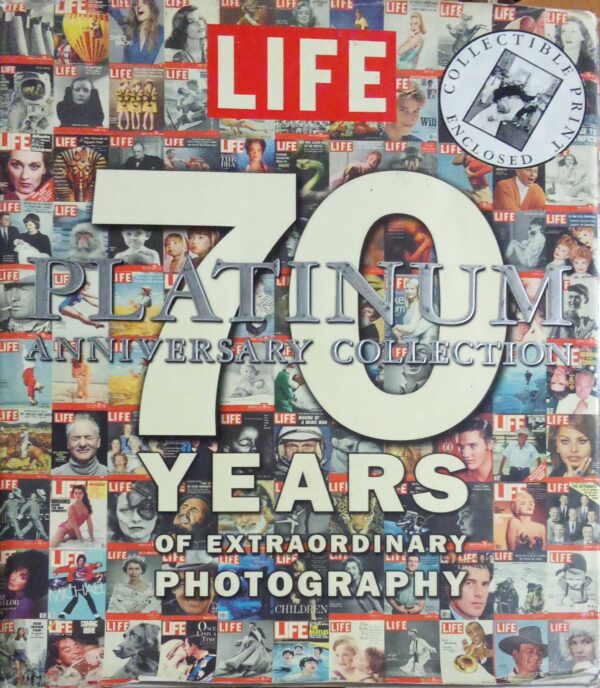 70 Years of ectraordinary Photography LIFE PLATINUM COLLECTION