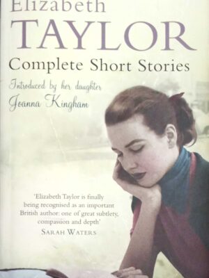 Complete short stories of Elizabeth Taylor